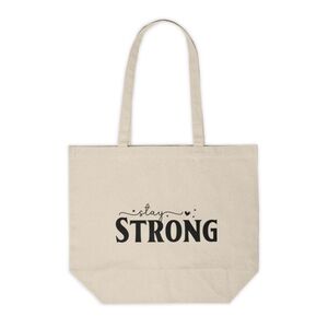 Stay Strong Motivational Custom Canvas Tote Bag